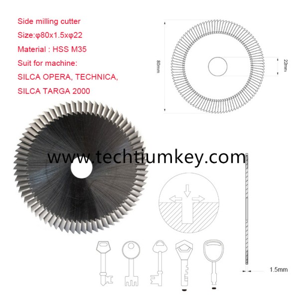 Side milling cutter Size:φ80x1.5xφ22 Material : HSS M35 Suit for machine: SILCA OPERA, TECHNICA, SILCA TARGA 2000